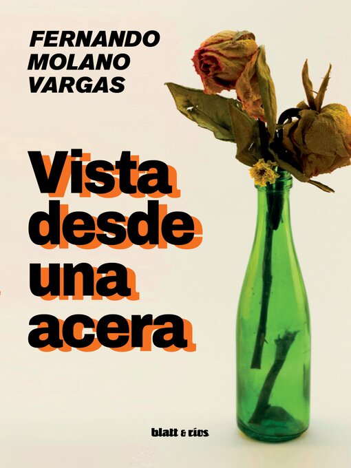 Title details for Vista desde una acera by Fernando Molano Vargas - Wait list